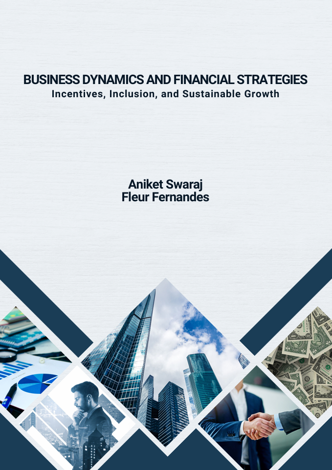 Business Dynamics and Financial Strategies: Incentives, Inclusion, and Sustainable Growth